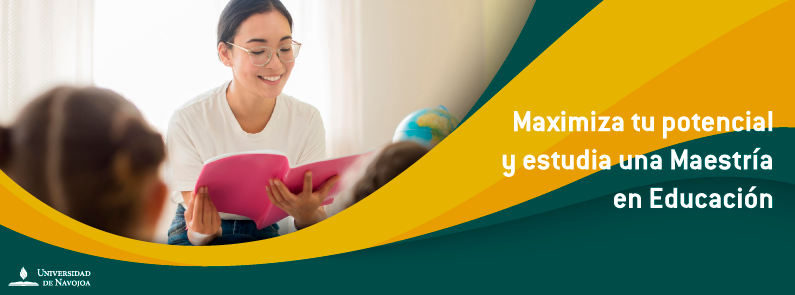 Universidad de Navojoa - Maximiza tu potencial y estudia una Maestría en Educación